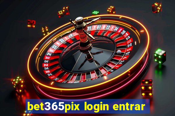 bet365pix login entrar